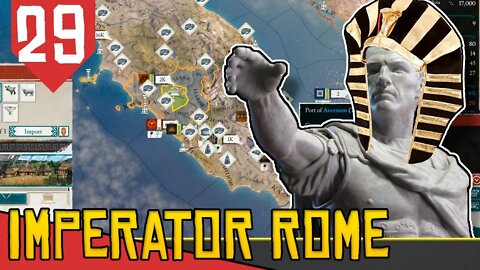 Conquistando ROMA?! - Imperator Rome Egito #29 [Gameplay PT-BR]