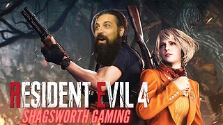 Resident Evil 4 Remake - Pt. 3 -- Shagsworth Gaming