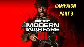 Modern Warfare 3 Part 3 Campaign
