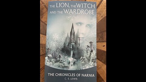 The Lion, the Witch and the Wardrobe Chapter 2