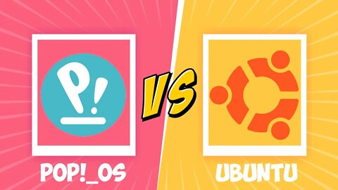 Ubuntu vs Pop! OS