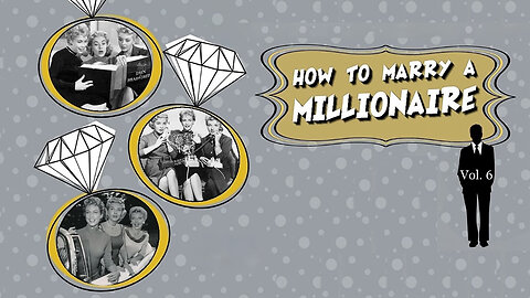 How to Marry a Millionaire (S1: E26–E30) [1957-58 Sitcom] | Barbra Eden, Lori Nelson, Merry Anders.