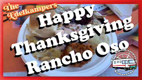 A Rancho Oso, CA Thanksgiving