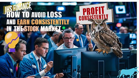 How to avoid loss and earn consistently in the stock market