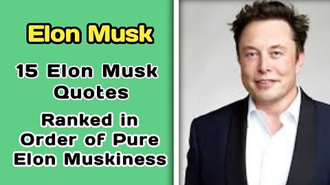 15 Elon Musk Quotes /Elon Musk video / part 2