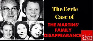 The Curious Case of the Vanishing Martins Tragic Vanishing of the Martins Family.