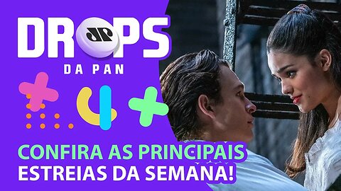 ESTREIAS NOS CINEMAS E STREAMING | DROPS da Pan - 03/03/22