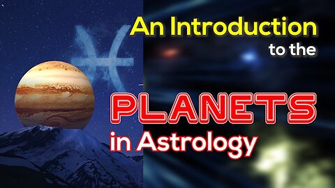An Introduction to the Planets in Astrology