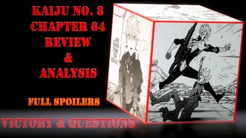 Kaiju No. 8 Chapter 64 Review & Analysis Full Spoilers –Victory and So Many Questions