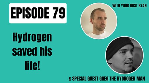 The Healing Power of Hydrogen with Greg the Hydrogen Man