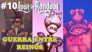 #10 - GUERRA ENTRE REINOS - LOST IN RANDOM