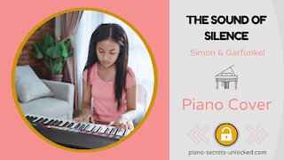 The Sound of Silence - Simon & Garfunkel - Easy Piano Cover - Piano Secrets Unlocked.