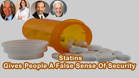Even Patients Who Are Taking Statins, It Sometimes Gives Them A False Sense Of Security
