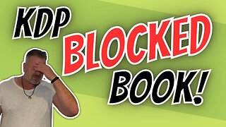 AMAZON KDP BOOK BLOCKED!