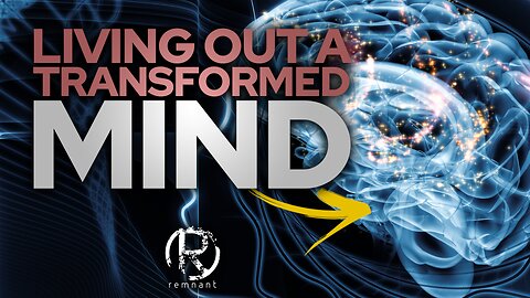 Living Out A Transformed Mind • The Todd Coconato Radio Show