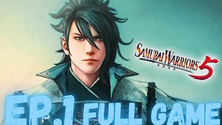 SAMURAI WARRIORS 5 Gameplay Walkthrough EP.1 Chapter 1 (Mitsuhide's Path) FULL GAME