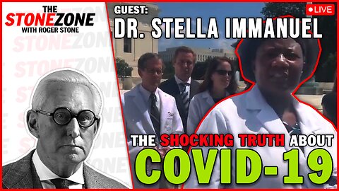 The SHOCKING TRUTH about COVID-19 w/ Dr. Stella Immanuel - The StoneZONE with Roger Stone