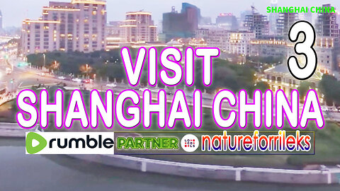 Visit Shanghai China Part-3