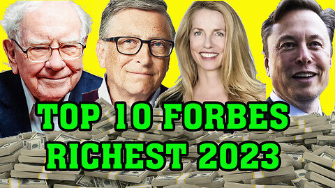 Top 10 Forbes Rich List 2023, Richest Women & People In The World
