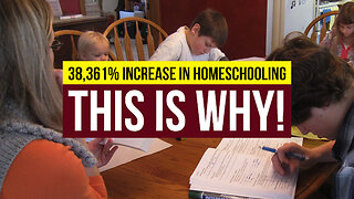 38,361% Increase in Homeschooling: This is Why!