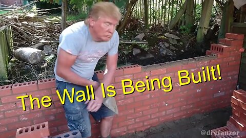 The Wall Is Being Built!