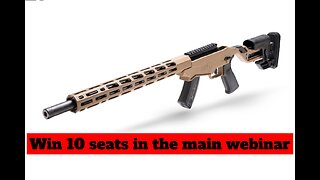 RUGER PRECISION 22 LR MINI #2 FOR 10 SEATS IN THE MAIN WEBINAR