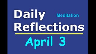 Daily Reflections Meditation Book – April 3 – Alcoholics Anonymous - Read Along – Sober Recovery