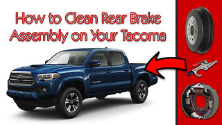 How to Clean the Rear Brake Assembly on Your 2005-2015 Toyota Tacoma [4K]