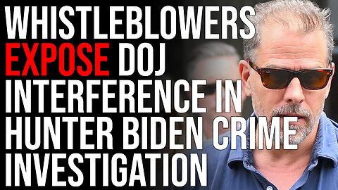 IRS Whistleblowers EXPOSE DOJ Interference In Hunter Biden Crime Investigation, The Govt. HELPED HIM