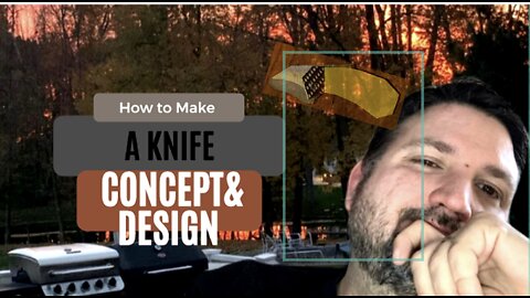 How to make a knife: concept & design episode 3