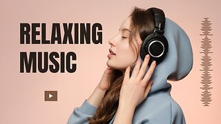 Relaxing music Relieves stress, Anxiety and Depression ,Heals the Mind