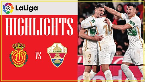 HIGHLIGHTS I Mallorca 0 - 1 Elche I LaLiga 22/23