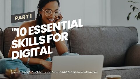 "10 Essential Skills for Digital Nomads: How to Master Remote Work" - Questions