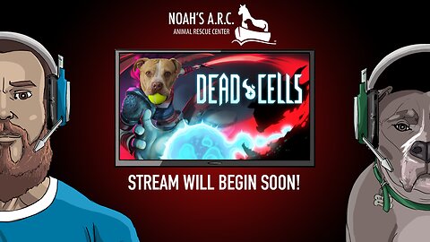 Animal Rescue Plays - Dead Cells [me rusty] // Volunteer at your local animal shelter :)