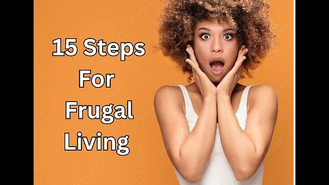 15 Steps to Frugal Living