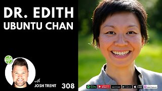 308 Dr. Edith Ubuntu Chan | Super Wellness: Become Your Own Best Healer