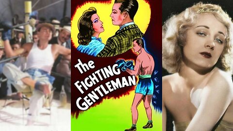 THE FIGHTING GENTLEMAN (1932) William Collier Jr. & Josephine Dunn | Drama, Sport | B&W