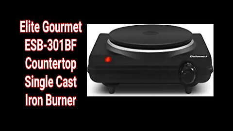 Elite Gourmet ESB-301BF Countertop Single Cast Iron Burner.