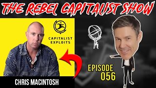 Chris Macintosh (Ex Wall St. Insider On Todays Macro Environment) RCS Ep. 56