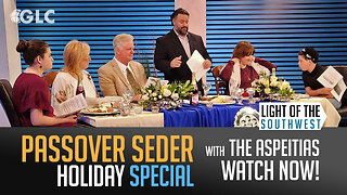 Passover Seder Special on "Light of the Southwest" (Ep. 2024-07)