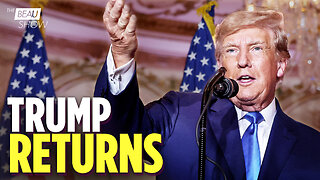 Trump Returns | The Beau Show