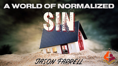 A World of Normalized Sin -Jason Farrell- June 25th 2023