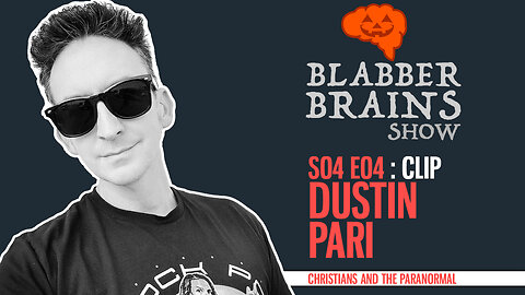 Blabber Brains Show - S04 E04 - Clip: Dustin Pari of Ghost Hunters