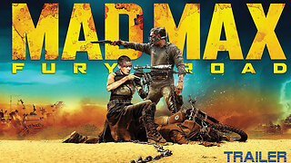 MAD MAX: FURY ROAD - OFFICIAL TRAILER - 2015