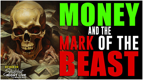 Money and The Mark of The Beast | Shabbat Night Live