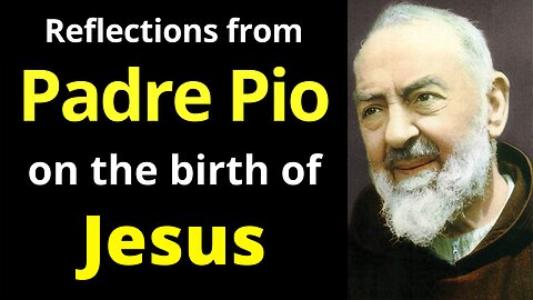 Saint Padre Pio on Jesus - Padre Pio Quote and Wisdom