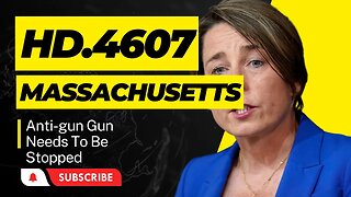 Insane Massachusetts Anti-gun Bill HD.4607