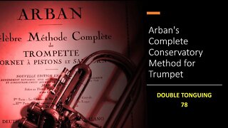 Arban's Complete Conservatory Method for Trumpet - DOUBLE TONGUING 78