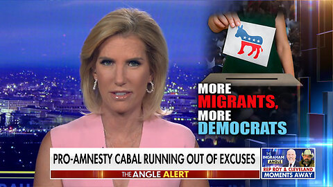 Laura Ingraham: More Migrants, More Democrats