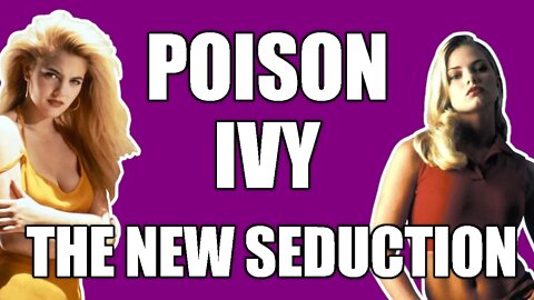 What Happens in Poison Ivy 3 - The New Seduction?
